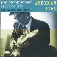 Jim Campilongo - American Hips [live] lyrics
