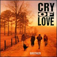 Cry of Love - Brother lyrics