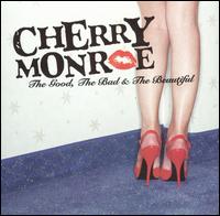 Cherry Monroe - The Good, the Bad and the Beautiful lyrics