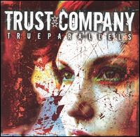 Trust Company - True Parallels lyrics