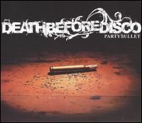 Death Before Disco - Party Bullet lyrics