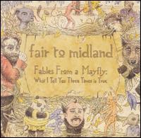 Fair to Midland - Fables from a Mayfly: What I Tell You Three Times Is True lyrics