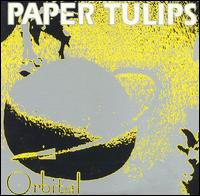 Paper Tulips - Orbital lyrics