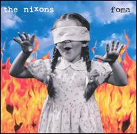 The Nixons - Foma lyrics
