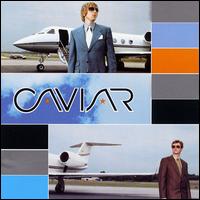 Caviar - Caviar lyrics