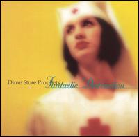 Dime Store Prophets - Fantastic Distraction lyrics