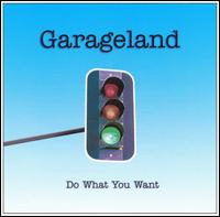 Garageland - Do What You Want lyrics