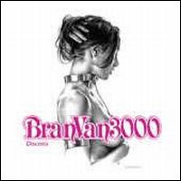 Bran Van 3000 - Discosis lyrics