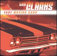 The Clarks - Fast Moving Cars lyrics