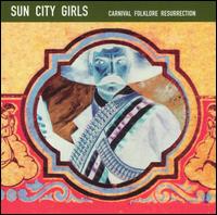 Sun City Girls - Carnival Folklore Resurrection, Vol. 13: 98.6 Is Death lyrics