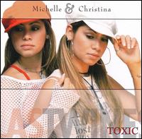 Michelle & Christina - Toxic lyrics