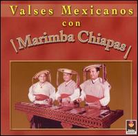 Marimbas de Chiapas - Valses Mexicanos lyrics