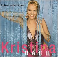 Christina Bach - Scharf Auf's Leben lyrics