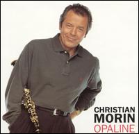Christian Morin - Opaline lyrics