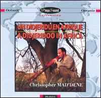 Christophe Mad'dene - A Didjeridoo in Africa lyrics