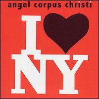 Angel Corpus Christi - I Love New York lyrics