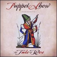 Puppet Show - The Tale of Woe lyrics