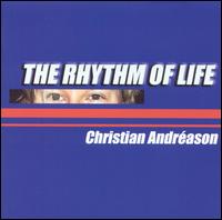 Christian Andreason - The Rhythm of Life lyrics