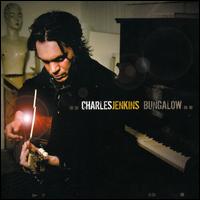 Charles Jenkins - Bungalow lyrics