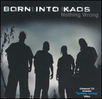 Born into Kaos - Nothing Wrong [EP] lyrics