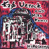 Kzo Uerock - Hiroshima lyrics