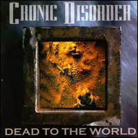 Chronic Disorder - Dead to the World lyrics