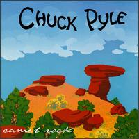 Chuck Pyle - Camel Rock lyrics