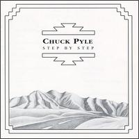 Chuck Pyle - Step by Step lyrics