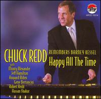 Chuck Redd - Chuck Redd Remembers Barney Kessel: Happy All the Time lyrics