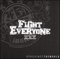 Fight Everyone - Up Against the World lyrics