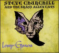 Steve Churchill - Loup Garou lyrics