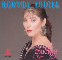 Bertha Alicia - Suenos lyrics