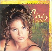 Cindy Lara - Tu Regresaras lyrics