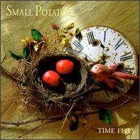 Small Potatoes - Time Flies lyrics