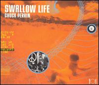 Chuck Perrin - Swallow Life lyrics