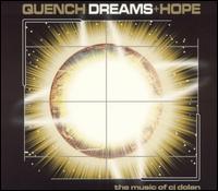 C.J. Dolan - Quench Dreams + Hope lyrics