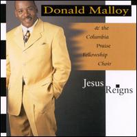 Donald Malloy - Jesus Reigns lyrics
