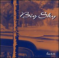 Big Sky - Turn lyrics