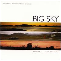 Big Sky - The Source: Vol. 1 lyrics