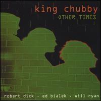 King Chubby - Other Times lyrics