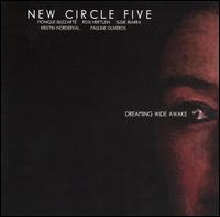 New Circle Five - Dreaming Awake lyrics