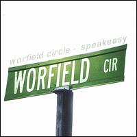 Worfield Circle - Speakeasy lyrics