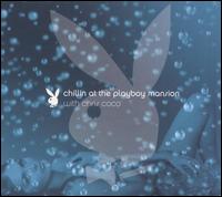 Chris Coco - Chillin' at the Playboy Mansion lyrics