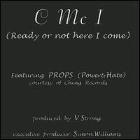 C MC I - Ready or Not Here I Come lyrics