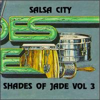 Shades of Jade [Latin Jazz] - Salsa City, Vol. 3 lyrics