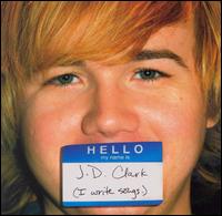 J.D. Clark - I Write Songs lyrics