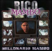 Rico Mambo - Millionario Mambo lyrics