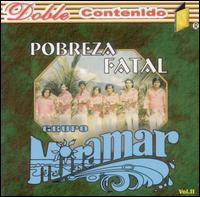 Grupo Miramar - Pobreza Fatal lyrics