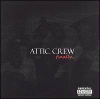 Attic Crew - Finally lyrics