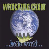 Wrecking Crew - ...Hello World... lyrics